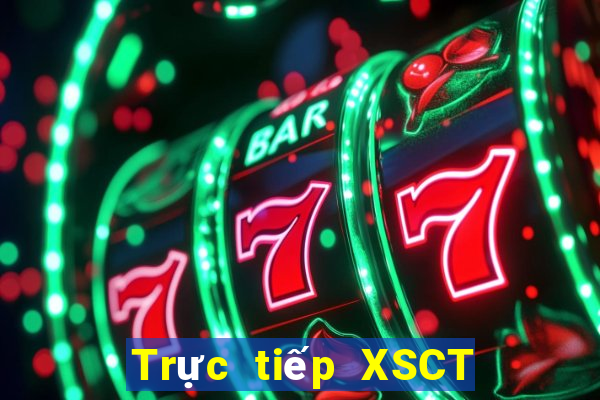 Trực tiếp XSCT ngày 9