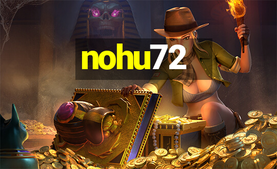 nohu72