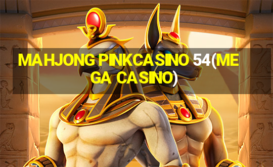 MAHJONG PINKCASINO 54(MEGA CASINO)