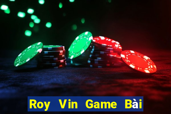 Roy Vin Game Bài Xanh 9