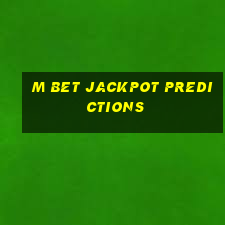 m bet jackpot predictions