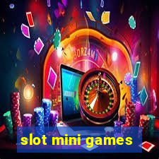 slot mini games