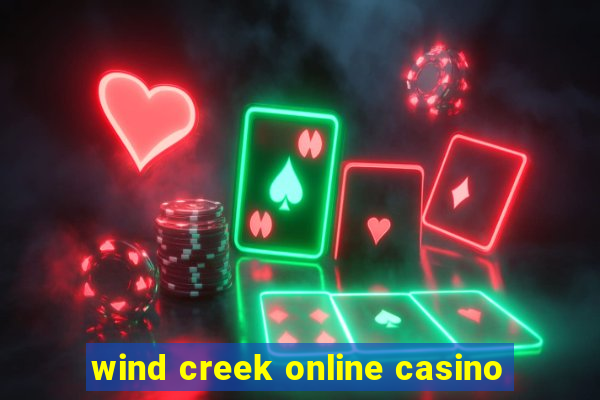 wind creek online casino