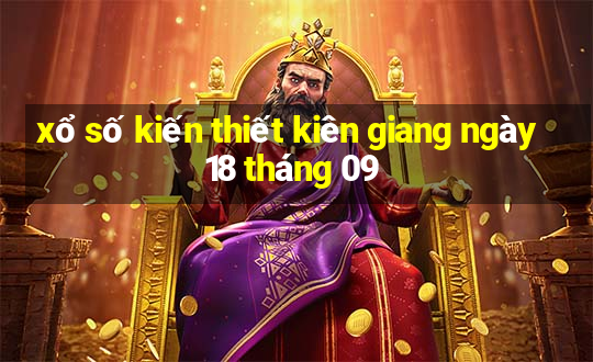 xổ số kiến thiết kiên giang ngày 18 tháng 09