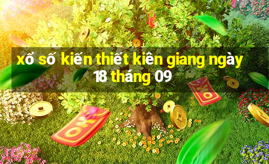 xổ số kiến thiết kiên giang ngày 18 tháng 09