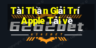 Tài Thần Giải Trí Apple Tải về