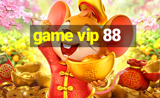 game vip 88