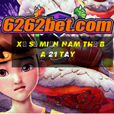 xổ số miền nam thứ ba 21 tây