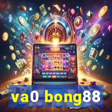 va0 bong88