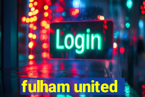 fulham united