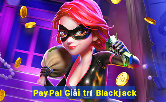 PayPal Giải trí Blackjack