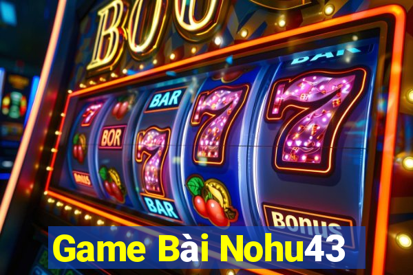 Game Bài Nohu43