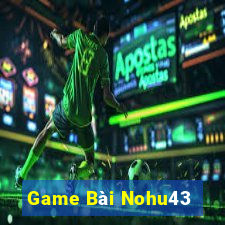 Game Bài Nohu43