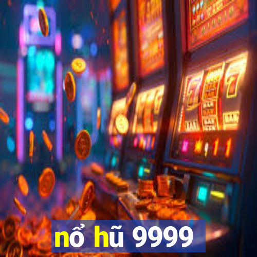 nổ hũ 9999