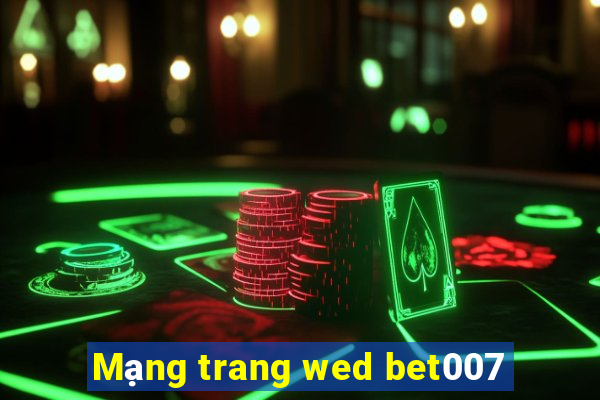 Mạng trang wed bet007