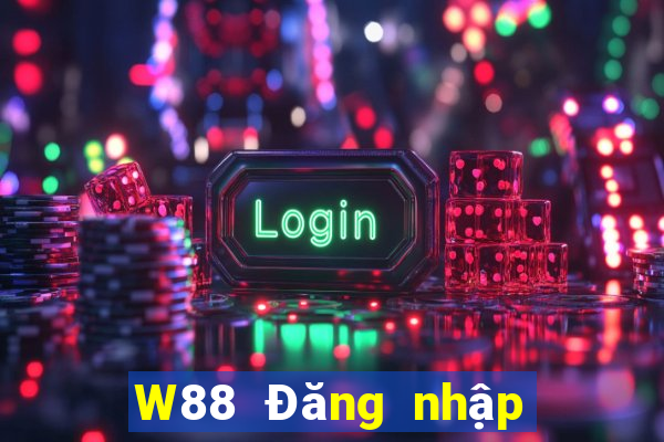 W88 Đăng nhập Việt nam Dacheng