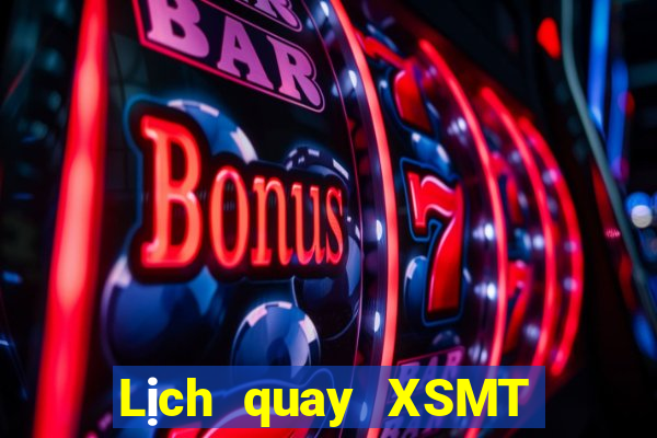 Lịch quay XSMT ngày 26