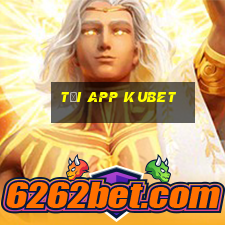 tải app kubet