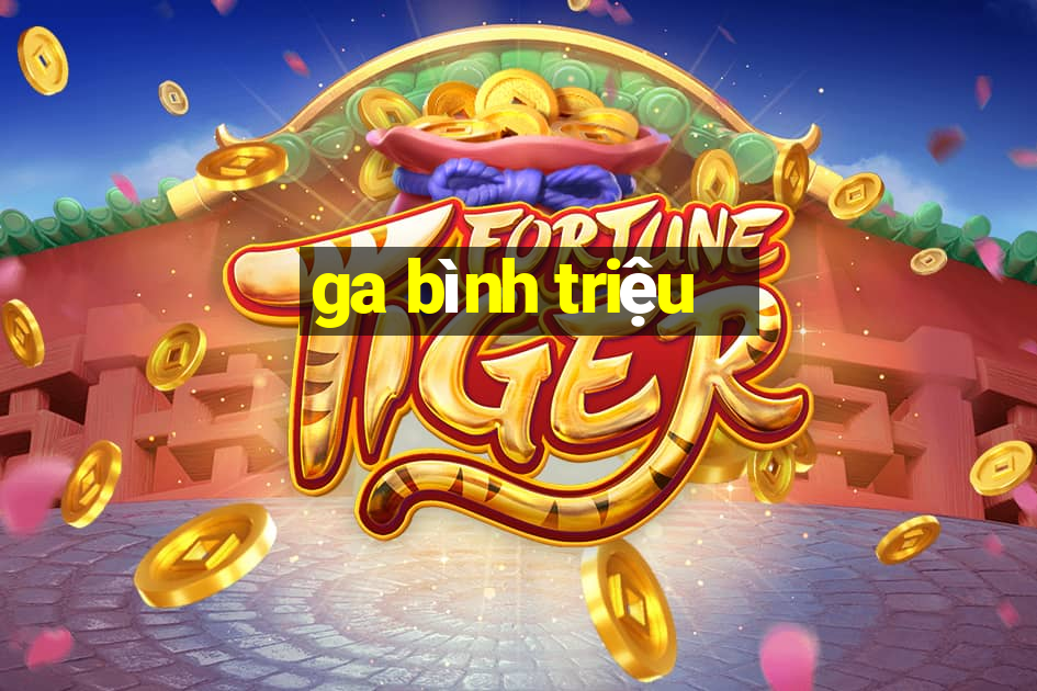 ga bình triệu