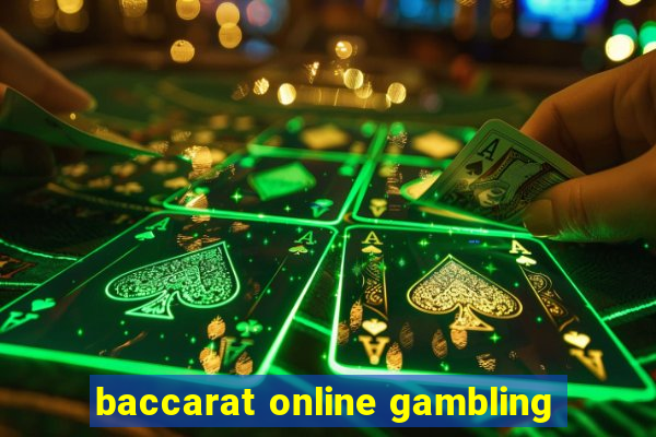 baccarat online gambling