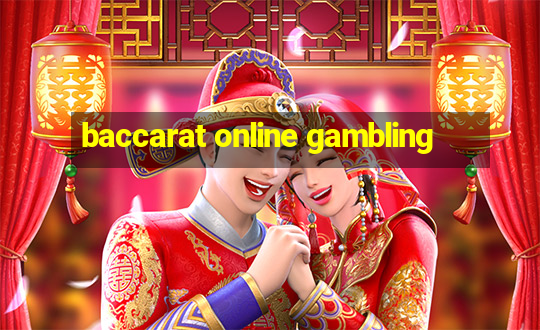 baccarat online gambling