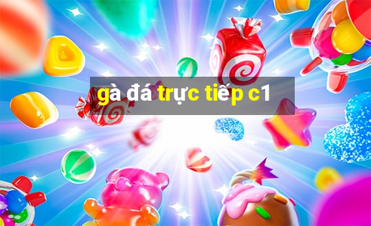 gà đá trực tiếp c1