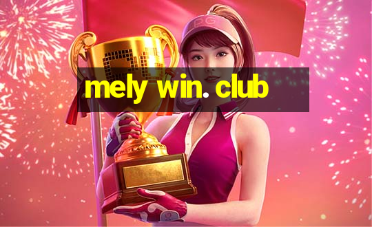 mely win. club