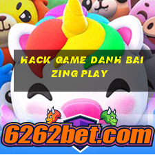 hack game danh bai zing play