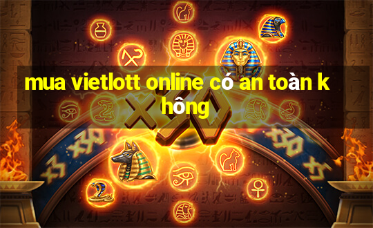 mua vietlott online có an toàn không