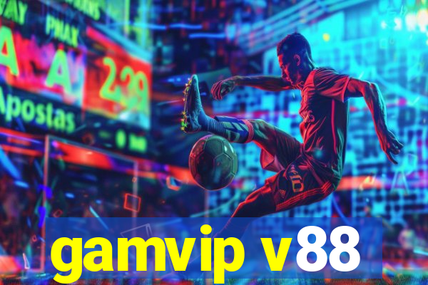 gamvip v88