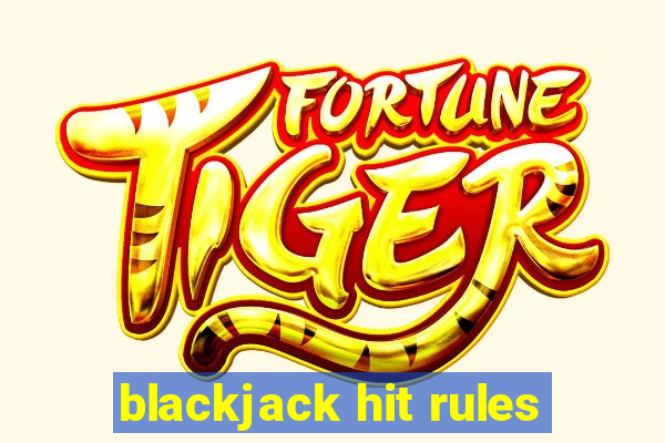 blackjack hit rules