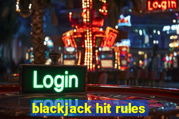 blackjack hit rules