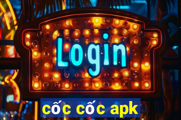 cốc cốc apk