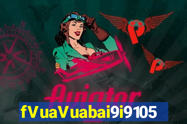 fVuaVuabai9i9105 PHIẾU Fun88