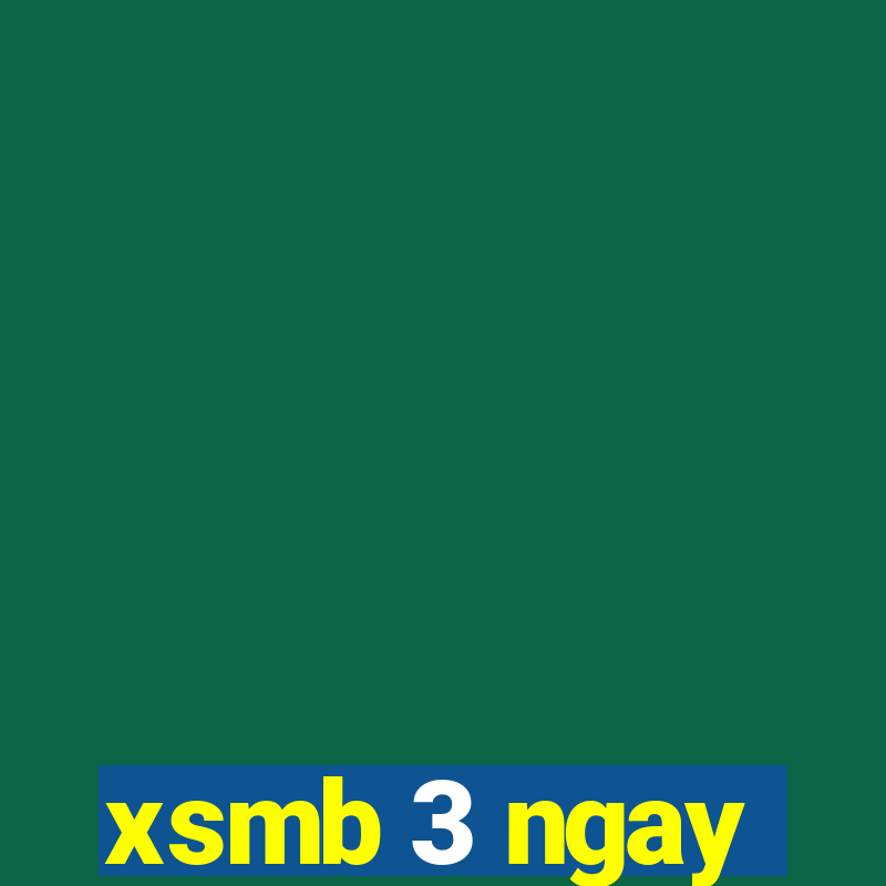 xsmb 3 ngay