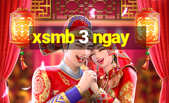 xsmb 3 ngay