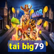 tai big79