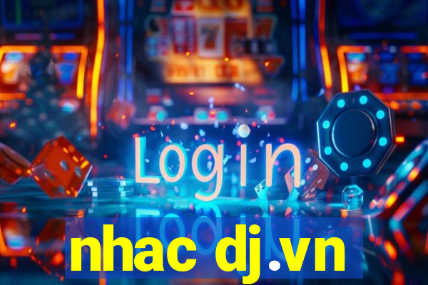 nhac dj.vn