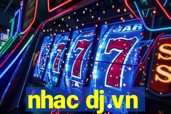 nhac dj.vn