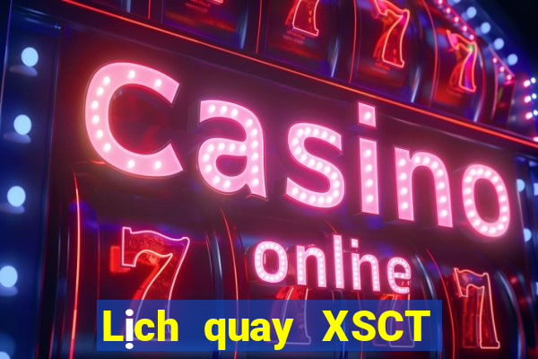 Lịch quay XSCT ngày 23