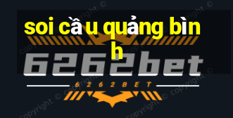 soi cầu quảng bình