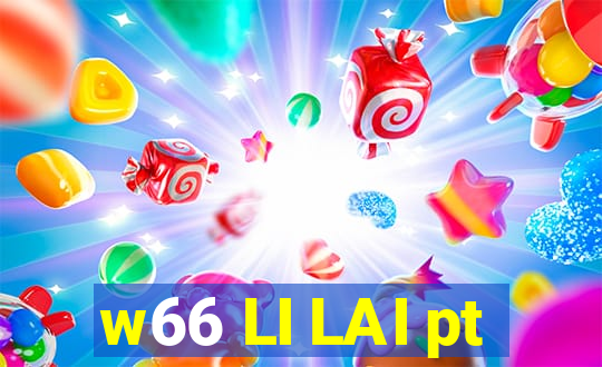 w66 LI LAI pt