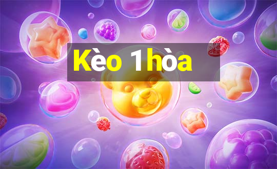 Kèo 1 hòa