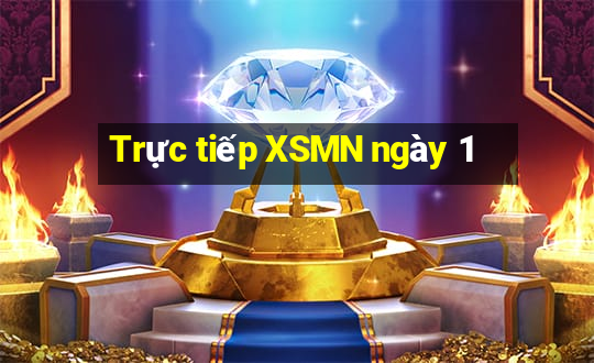 Trực tiếp XSMN ngày 1