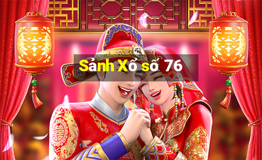 Sảnh Xổ số 76