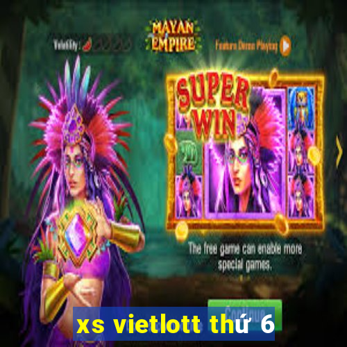 xs vietlott thứ 6