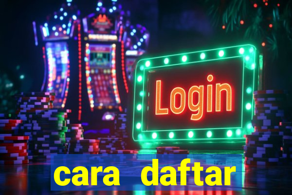 cara daftar baccarat online