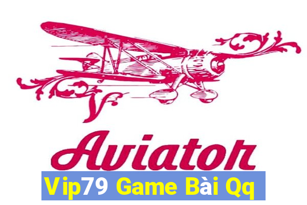 Vip79 Game Bài Qq