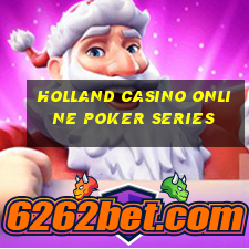 holland casino online poker series