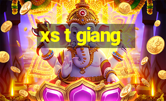 xs t giang